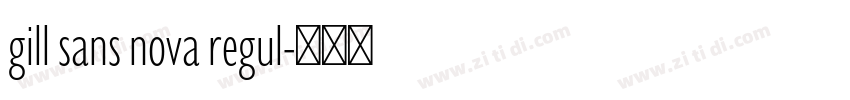 gill sans nova regul字体转换